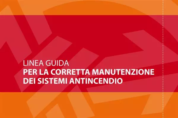Guidelines for the correct maintenance of fire prevention systems