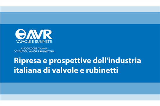 Recovery and prospects for the Italian valve and tap industry. Video interviews with the protagonists