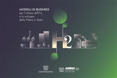 Pubblicato il dossier integrale "Modelli di business per l’utilizzo dell’H2 e lo sviluppo della filiera italiana"